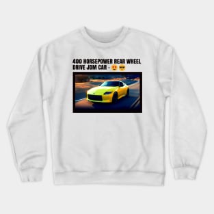 400 HP RWD Z Crewneck Sweatshirt